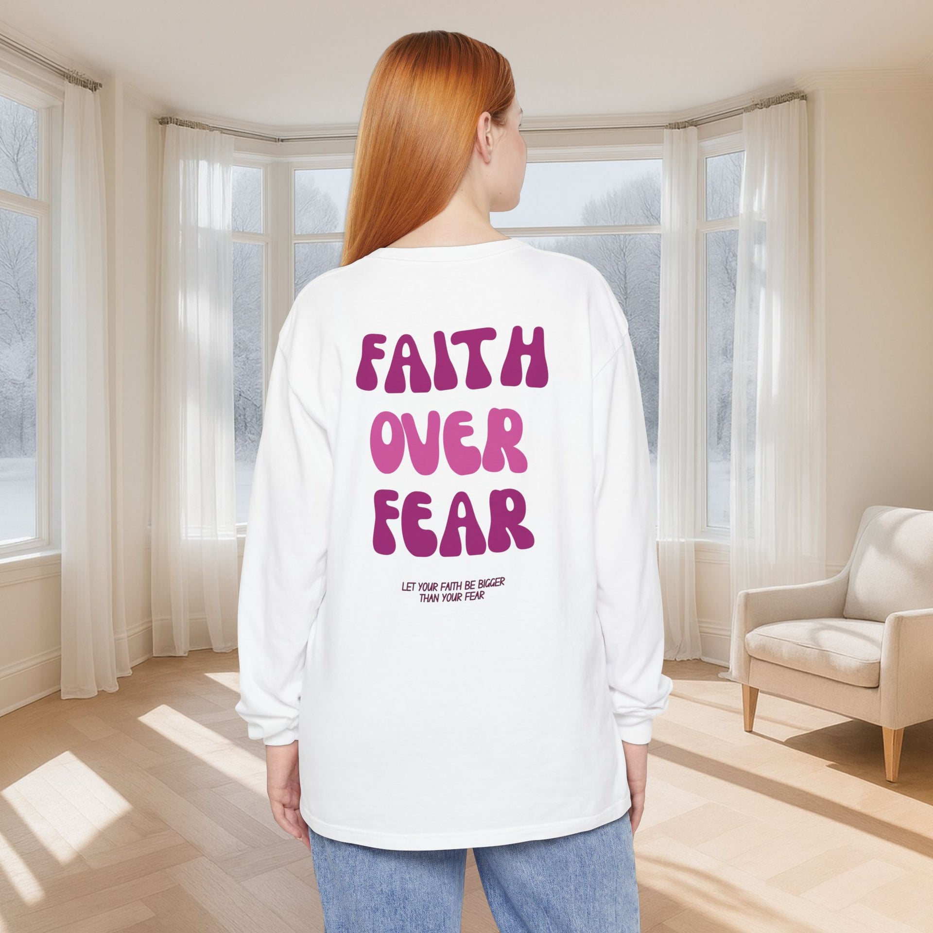 Faith Over Fear Pink Unisex Relaxed Fit Long Sleeve T-Shirt - My Faith My Father