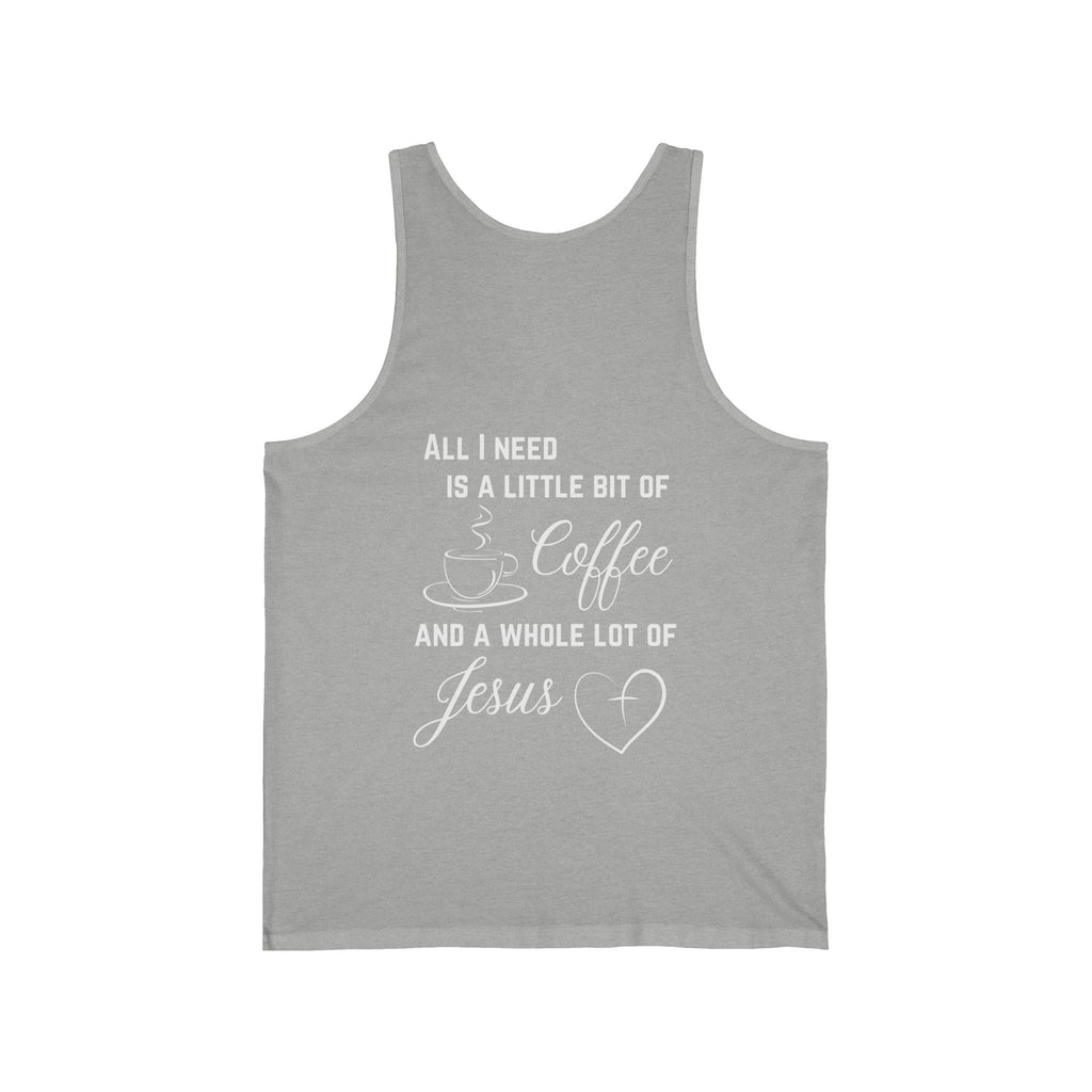 All I Need Unisex Jersey Tank Top - My Faith My Father