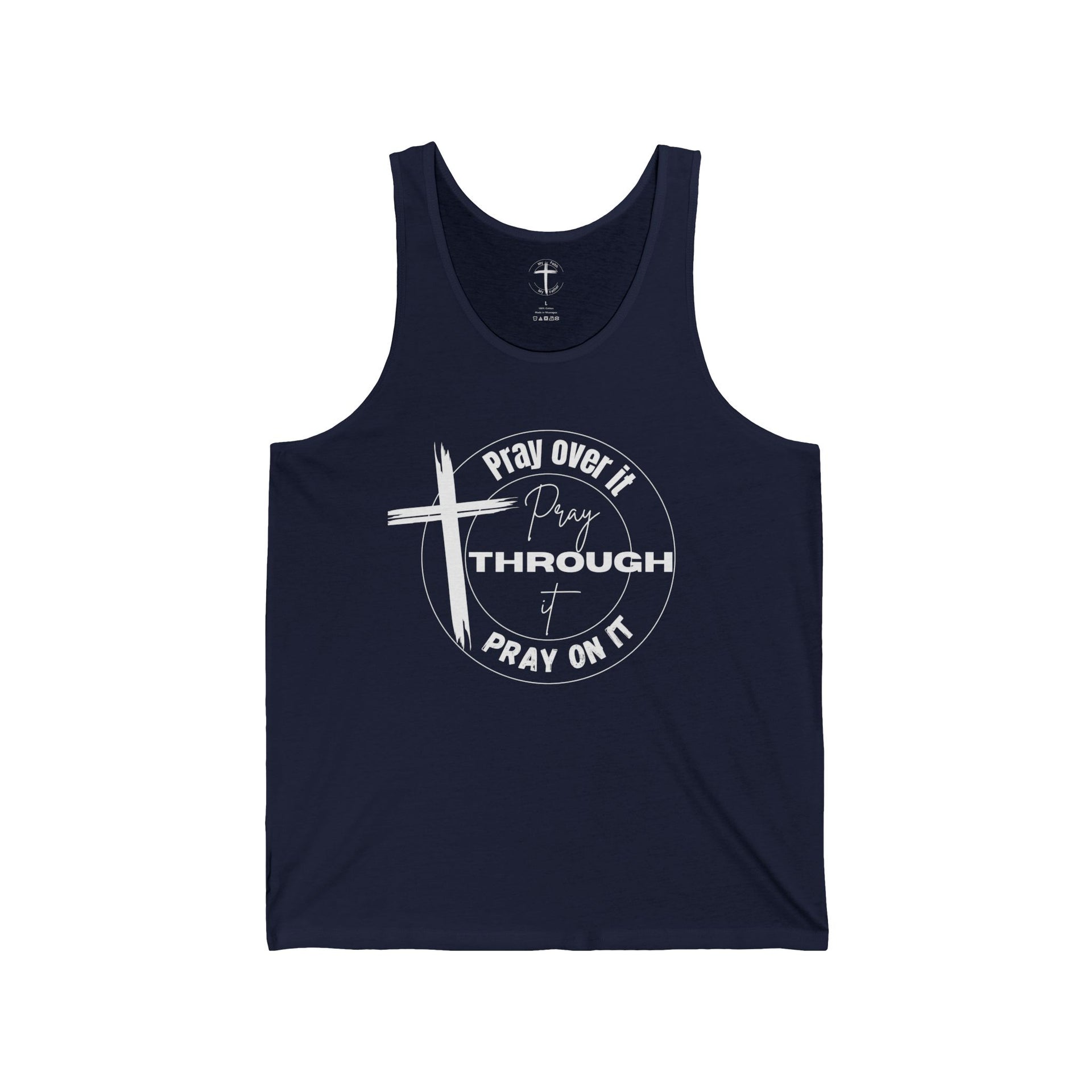 Pray Over It Unisex Tank Top - My Faith My Father
