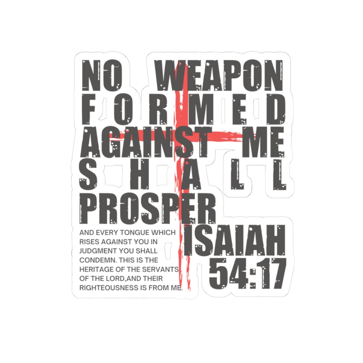 Isaiah 54:17 Kiss-Cut Sticker - My Faith My Father