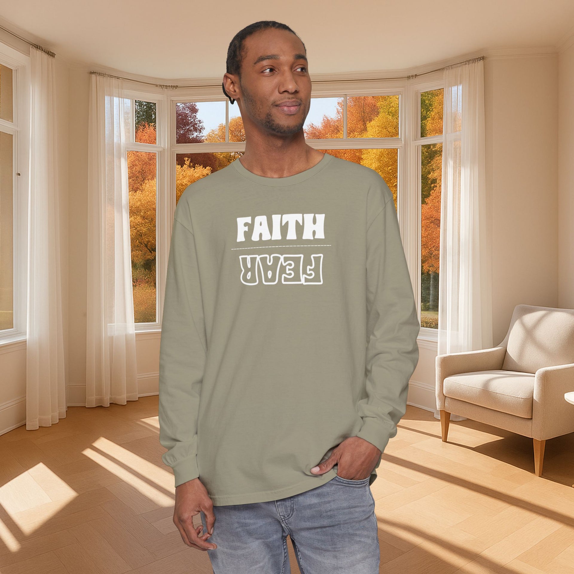 Faith Over Fear Unisex Relaxed Fit Long Sleeve T-Shirt - My Faith My Father
