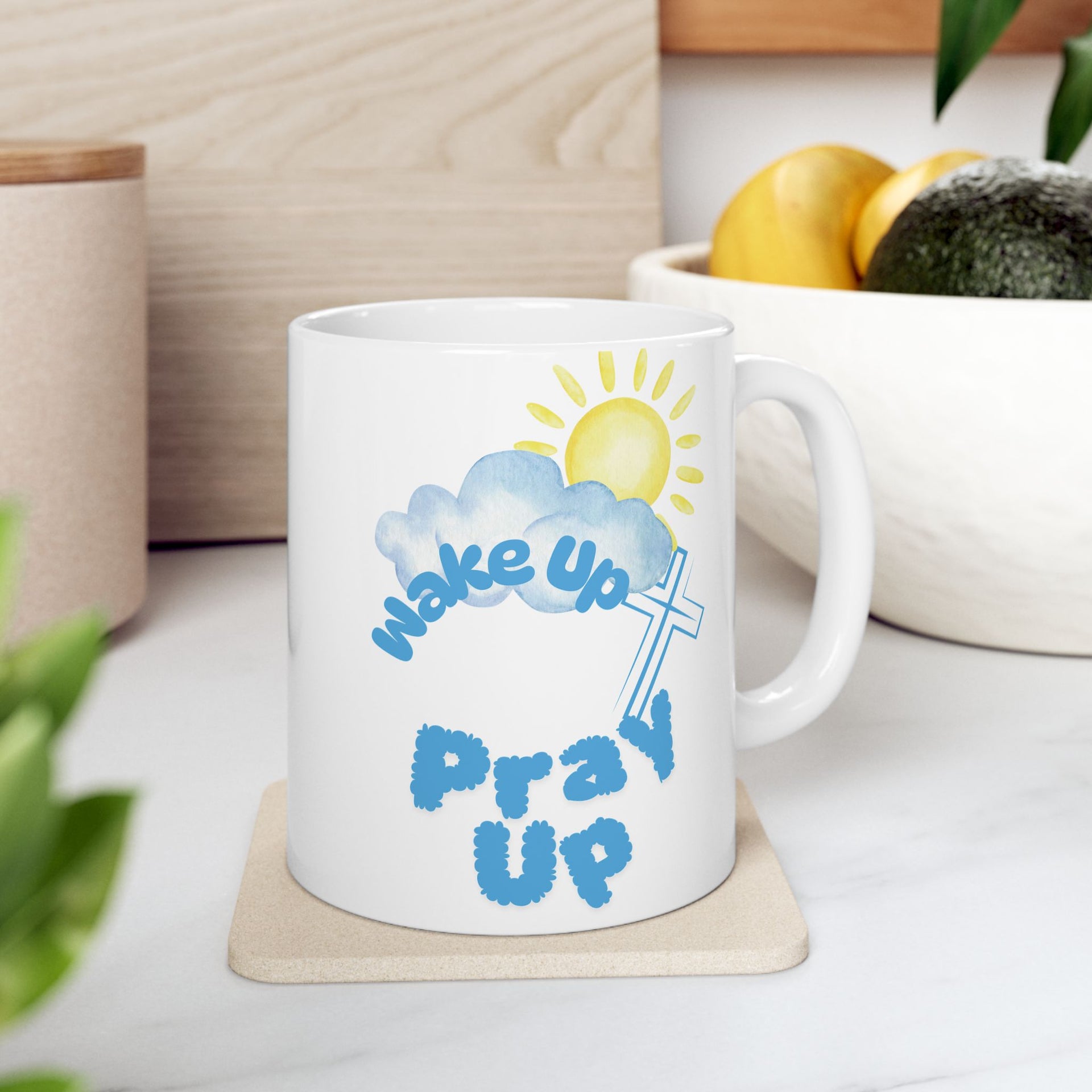Wake Up Pray Up Ceramic Mug - My Faith My Father