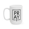 Pray  + Cross Ceramic Coffee Mug - My Faith My Father