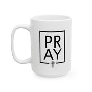 Pray  + Cross Ceramic Coffee Mug - My Faith My Father