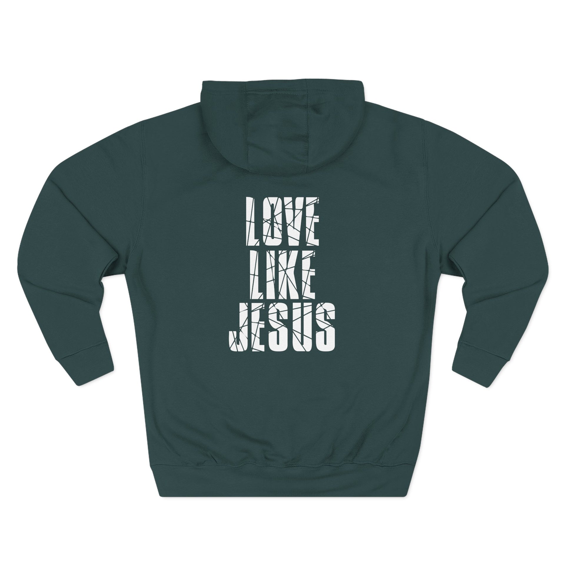 Love Like Jesus Hoodie - My Faith My Father