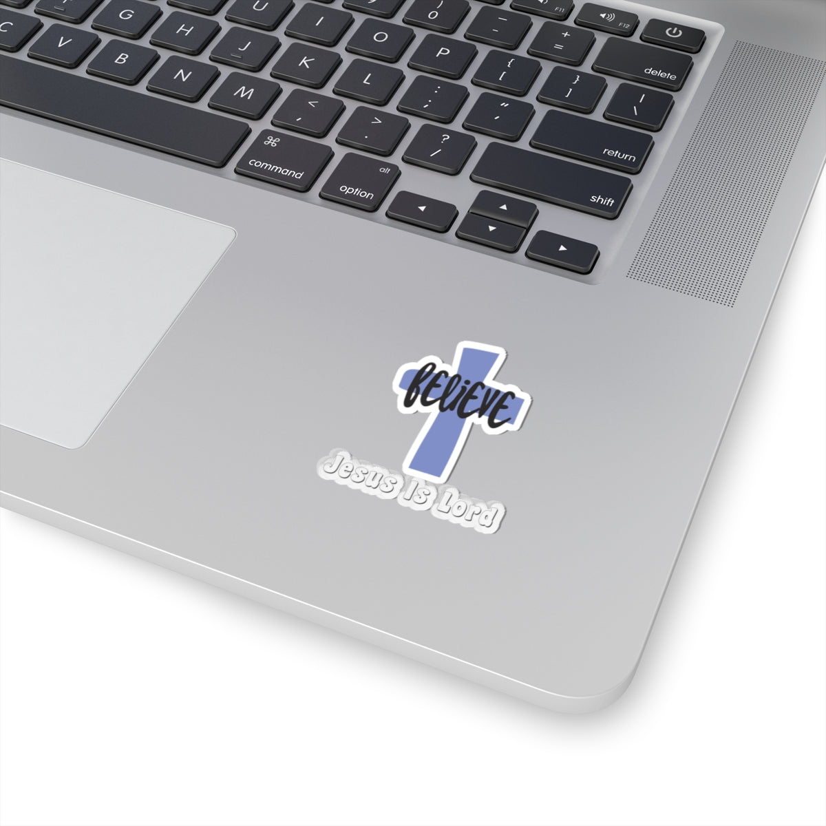 Believe Jesus Is Lord Kiss-Cut Stickers