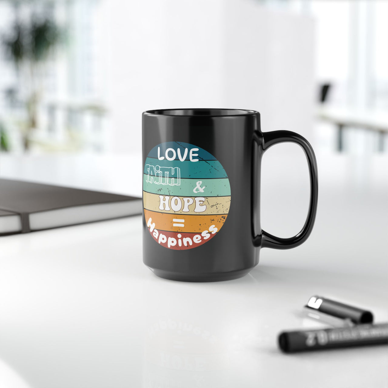Love, Faith & Hope = Happiness Ceramic Black Mug - My Faith My Father