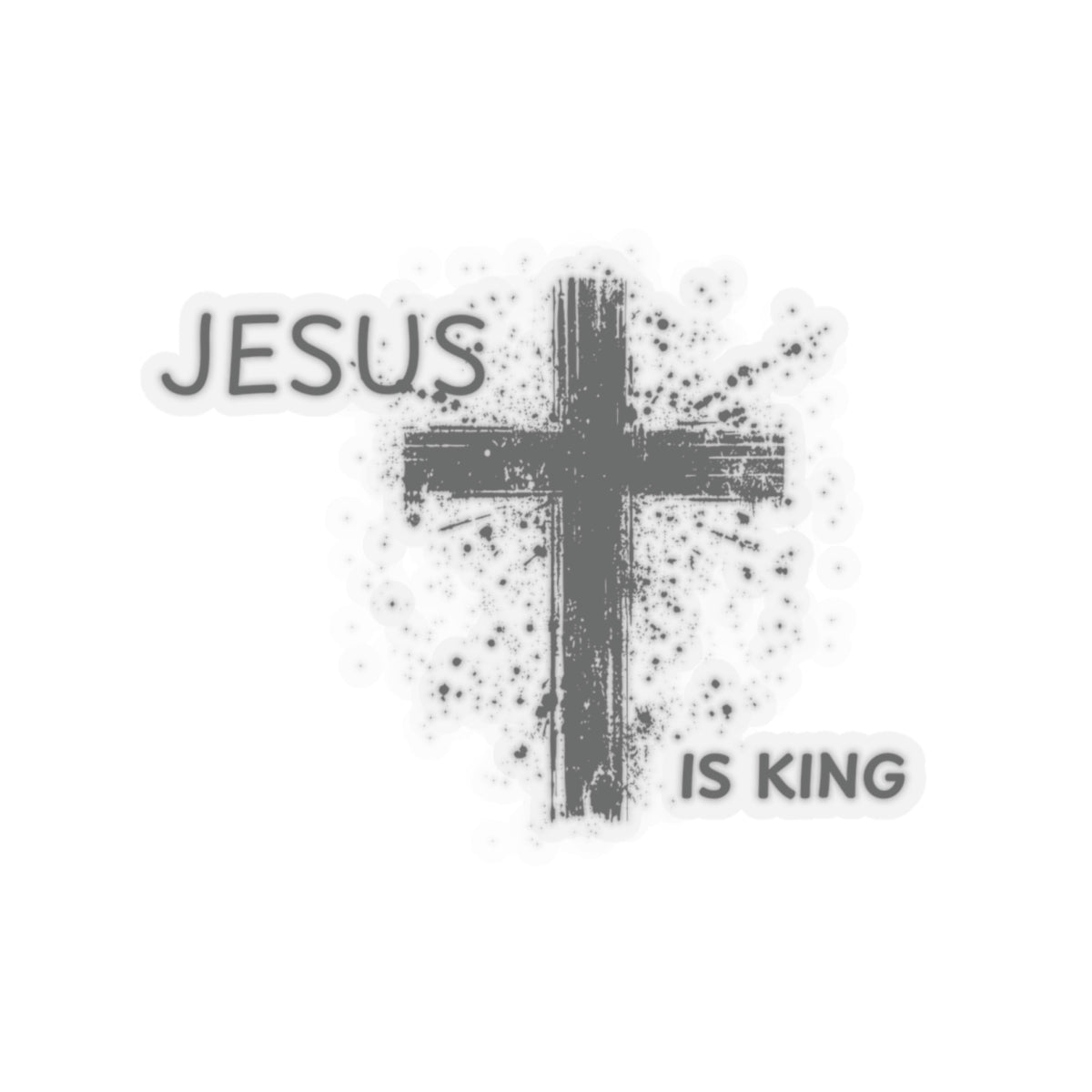 Jesus Is King Kiss-Cut Stickers - My Faith My Father