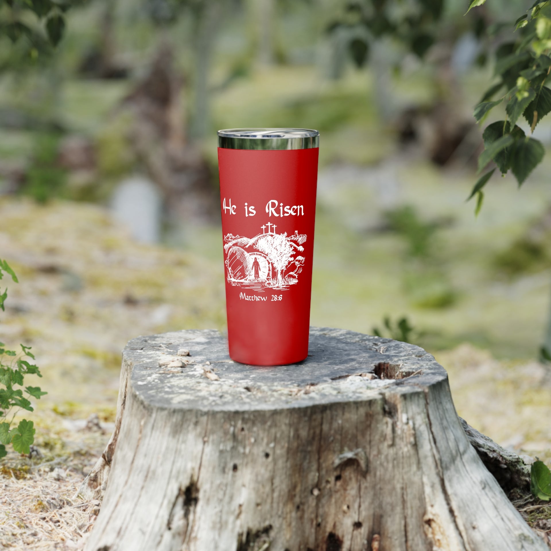 He Is Risen 22oz Copper Vacuum Insulated Tumbler - My Faith My Father