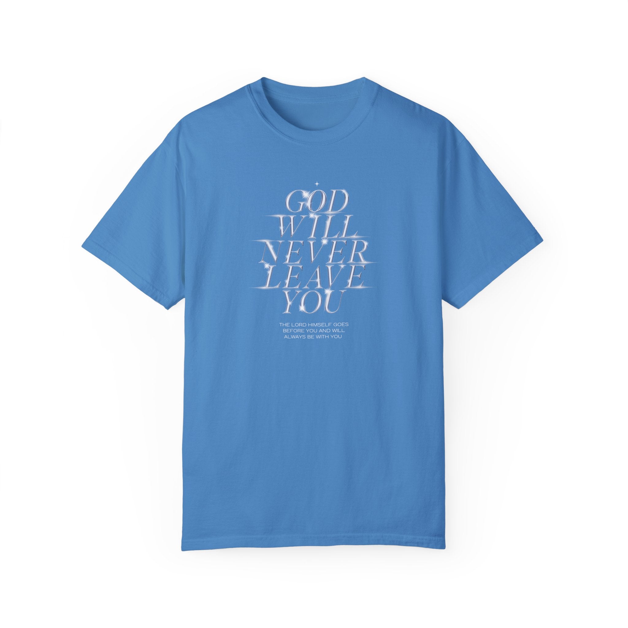 God Will Never Leave You Unisex Relaxed Fit T-Shirt
