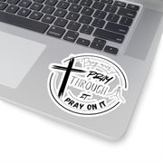 Pray Over It Kiss-Cut Stickers - My Faith My Father