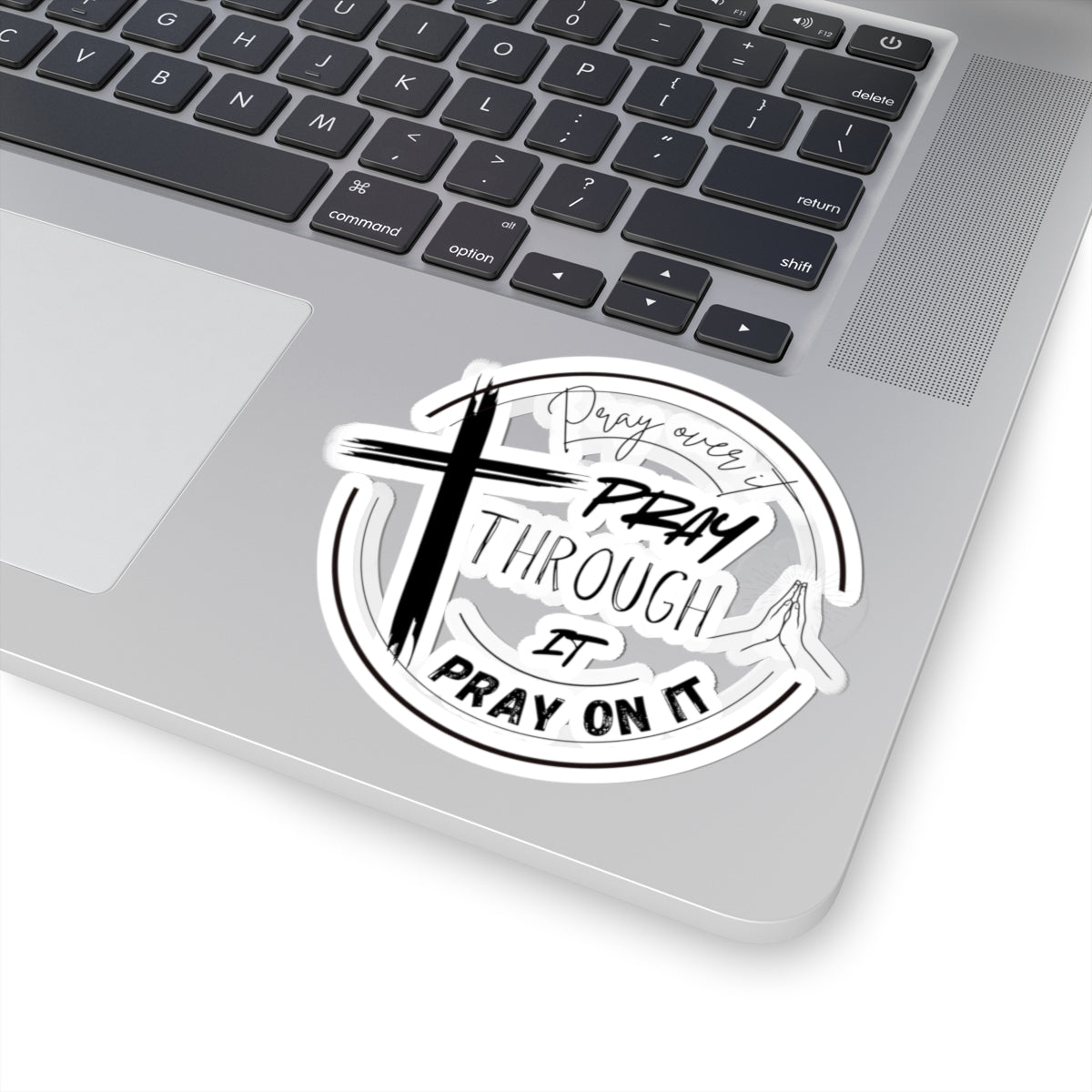 Pray Over It Kiss-Cut Stickers - My Faith My Father