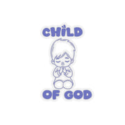 Child of God Kiss-Cut Stickers - My Faith My Father