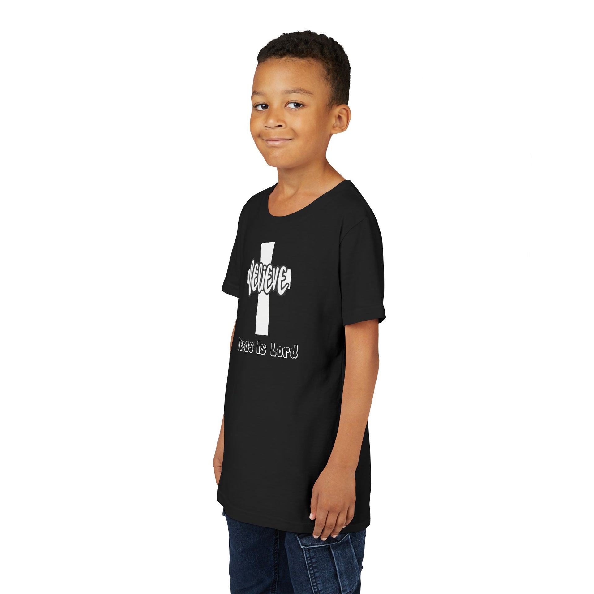Believe, Jesus Is Lord Youth Unisex T-Shirt - My Faith My Father
