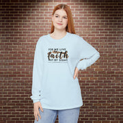 For We Live By Faith Not By Sight Unisex Relaxed Fit Long Sleeve T-Shirt - My Faith My Father