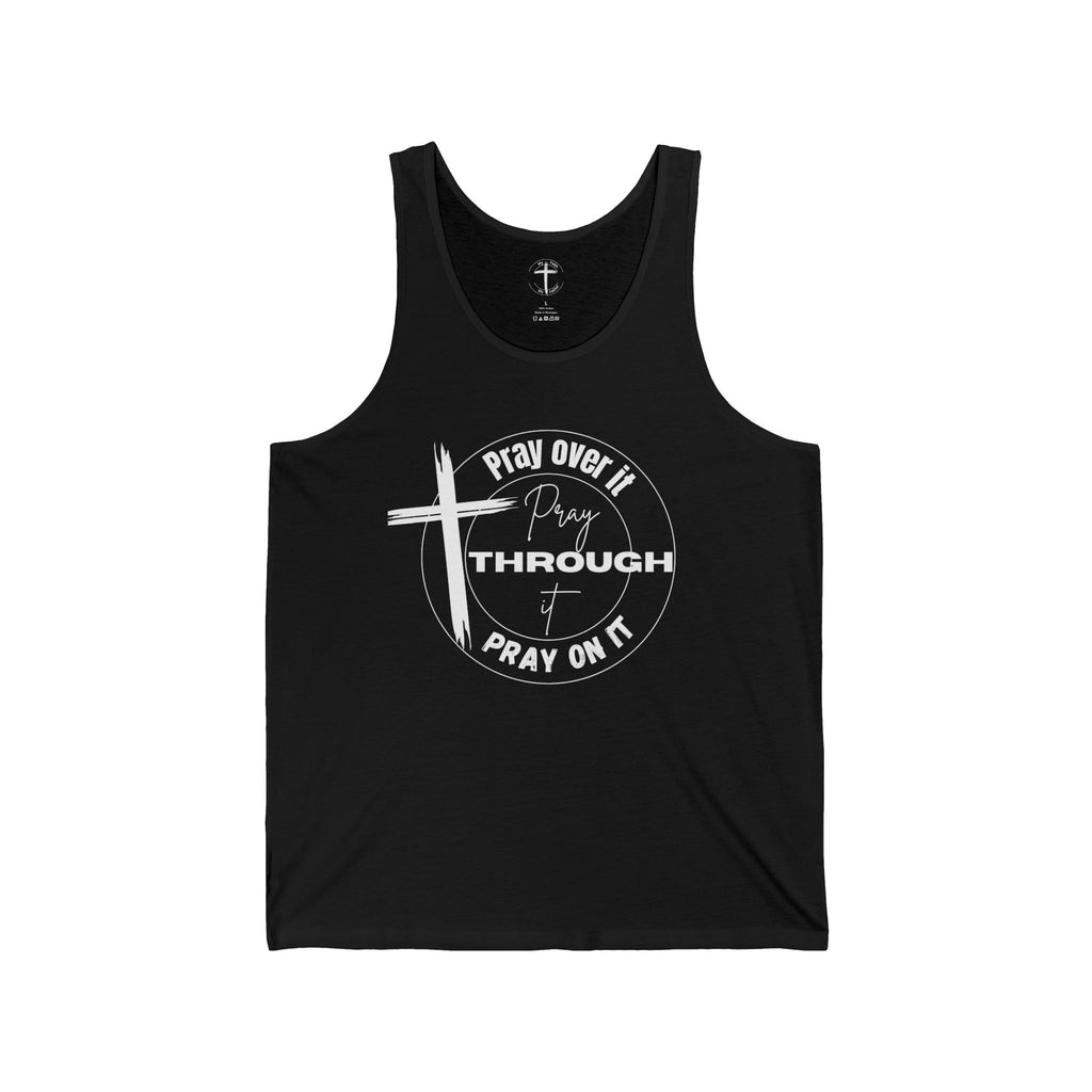 Pray Over It Unisex Tank Top - My Faith My Father