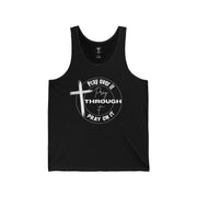 Pray Over It Unisex Tank Top - My Faith My Father