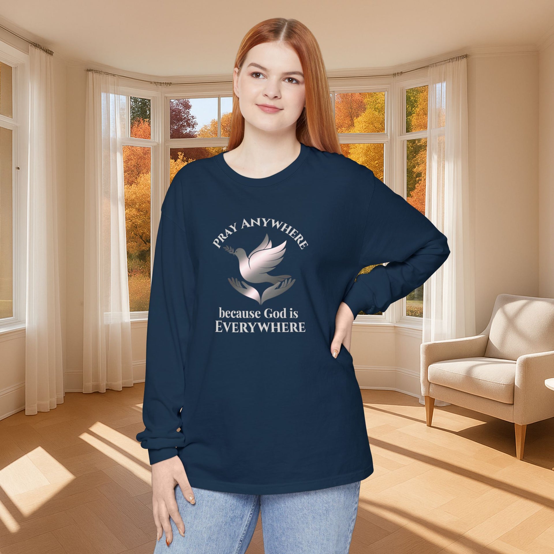 Pray Anywhere Unisex Long Sleeve T-Shirt - My Faith My Father