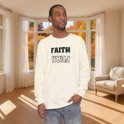 Faith Over Fear Unisex Relaxed Fit Long Sleeve T-Shirt - My Faith My Father