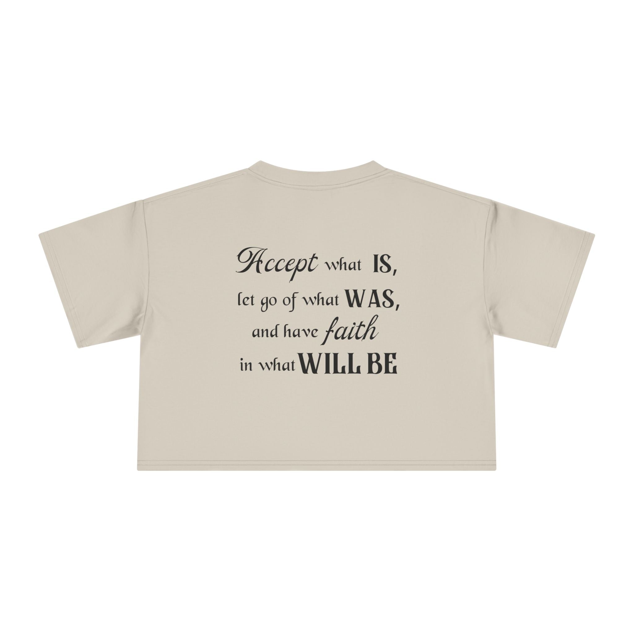 Accept What Is Crop Tee