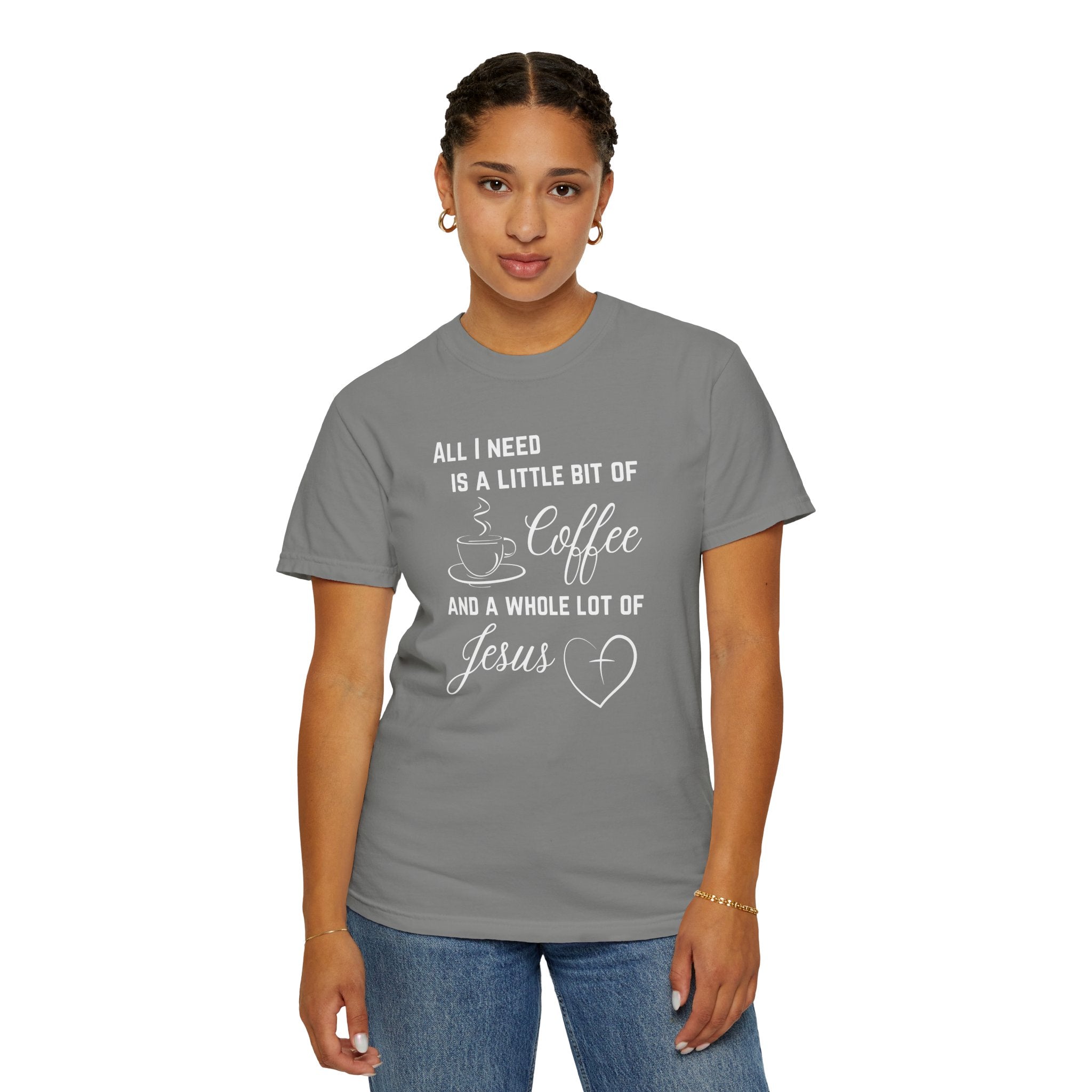 All I Need Unisex Relaxed Fit T-Shirt