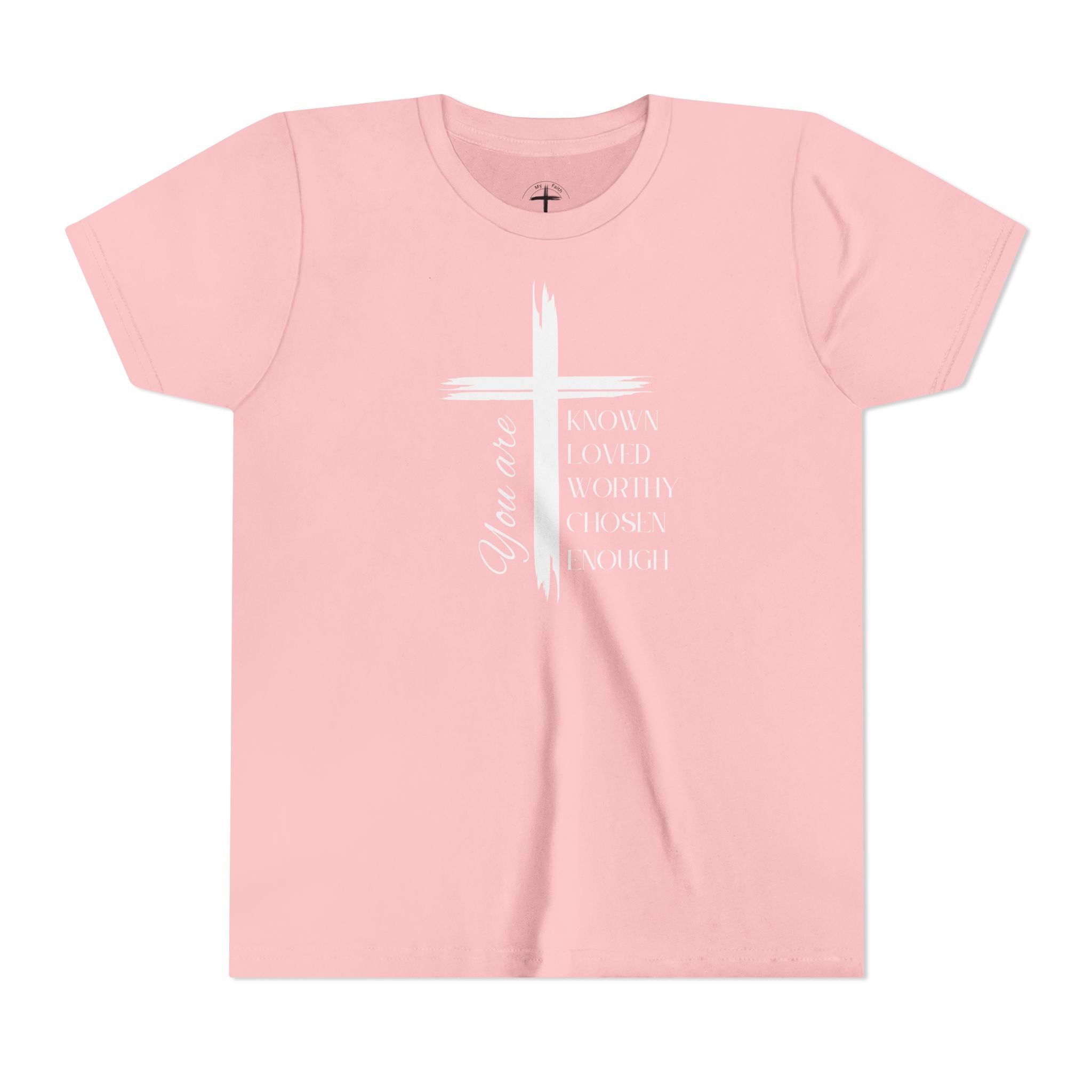 You Are Known, Loved, Worthy, Chosen Unisex Youth T-Shirt