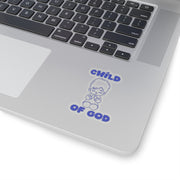 Child of God Kiss-Cut Stickers - My Faith My Father
