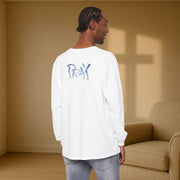 PRAY Unisex Relaxed Fit Long Sleeve T-Shirt - My Faith My Father