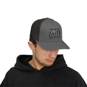 For We Live By Faith, Not By Sight Snapback Trucker Hat - My Faith My Father