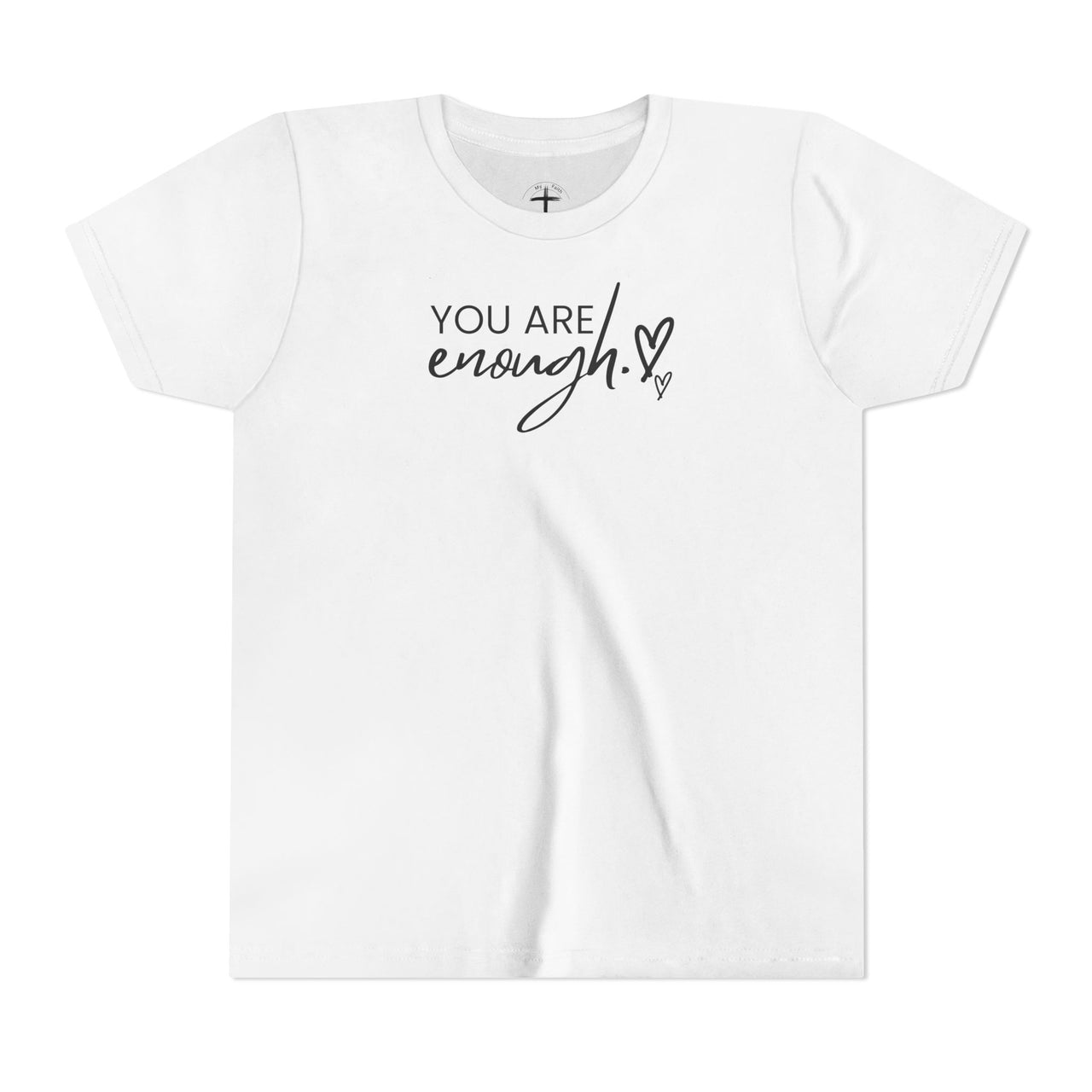 You Are Enough Youth T-Shirt - My Faith My Father