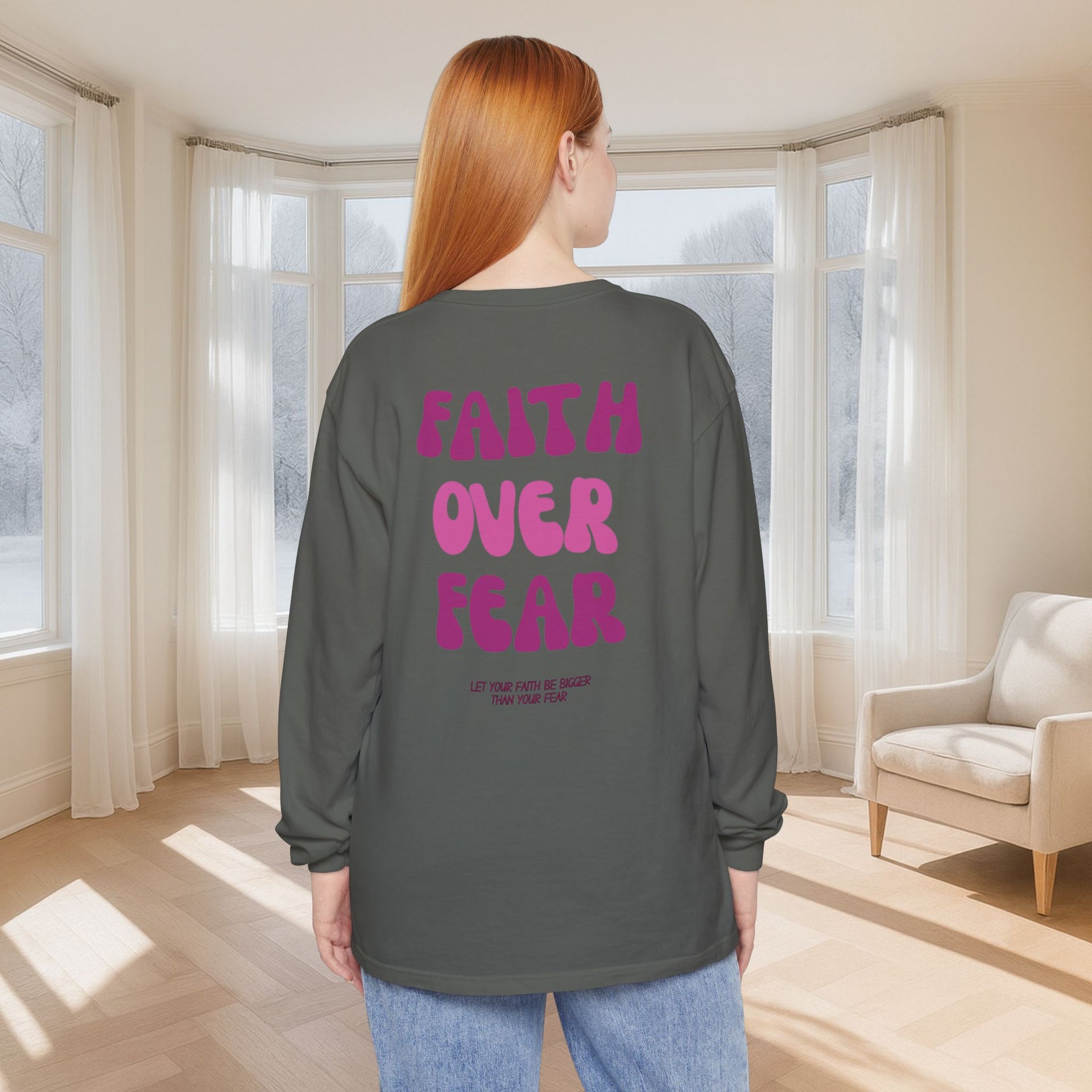 Faith Over Fear Pink Unisex Relaxed Fit Long Sleeve T-Shirt - My Faith My Father