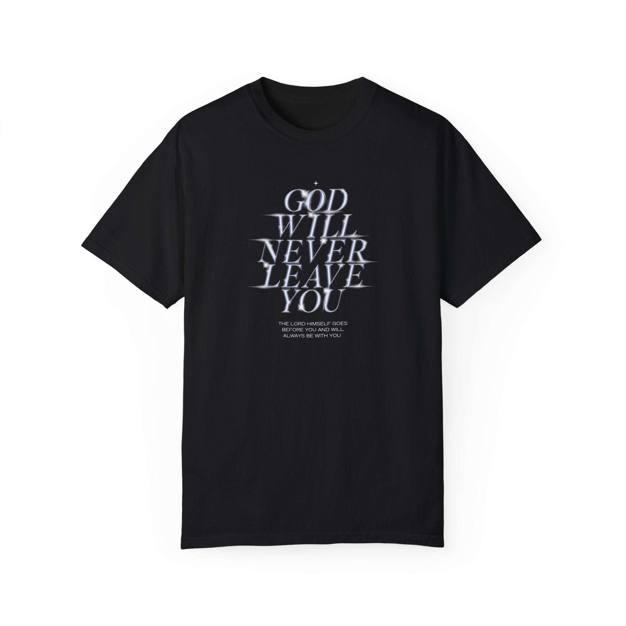 God Will Never Leave You Unisex Relaxed Fit T-Shirt