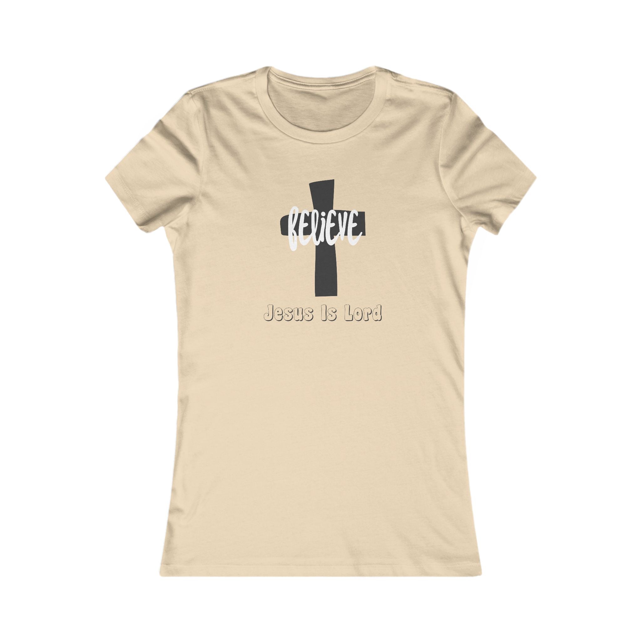 Believe Jesus is Lord Women's Tee, Christian Shirt, Religious Apparel, Uplifting Gifts, Everyday Wear