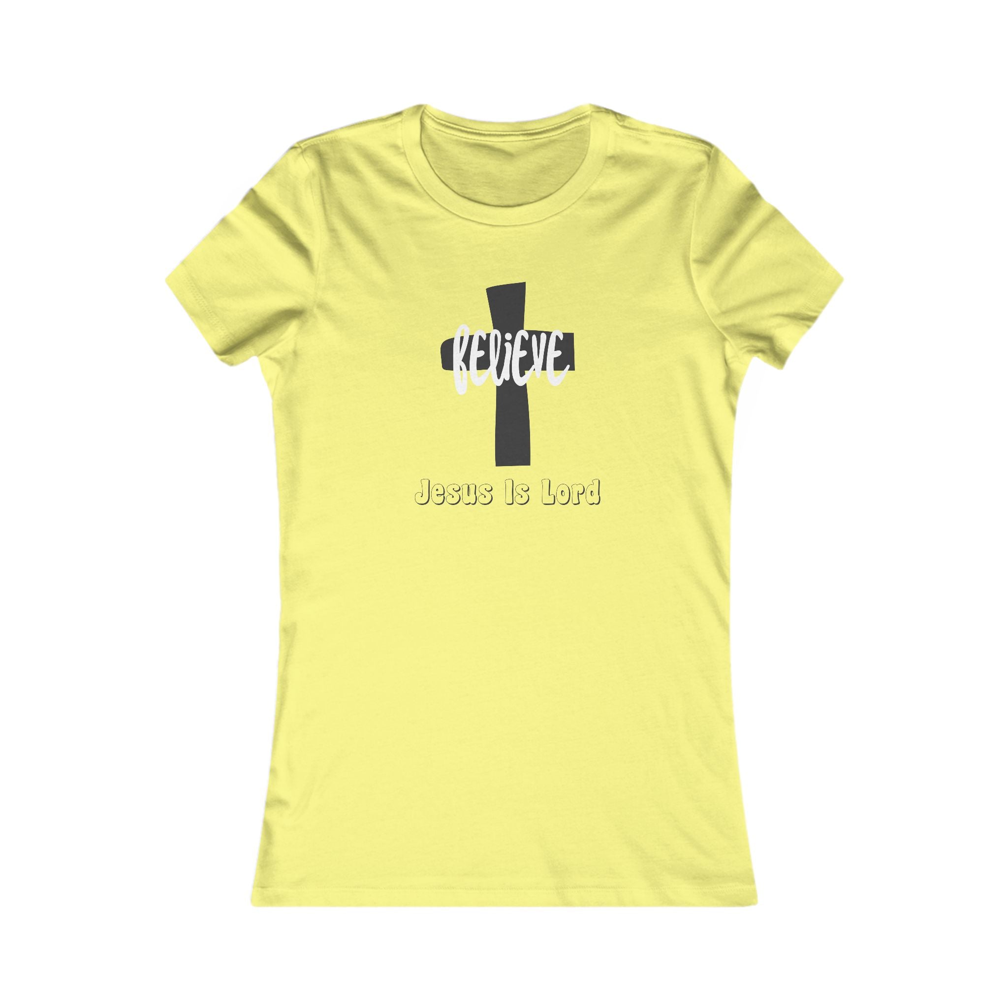 Believe Jesus is Lord Women's Tee, Christian Shirt, Religious Apparel, Uplifting Gifts, Everyday Wear