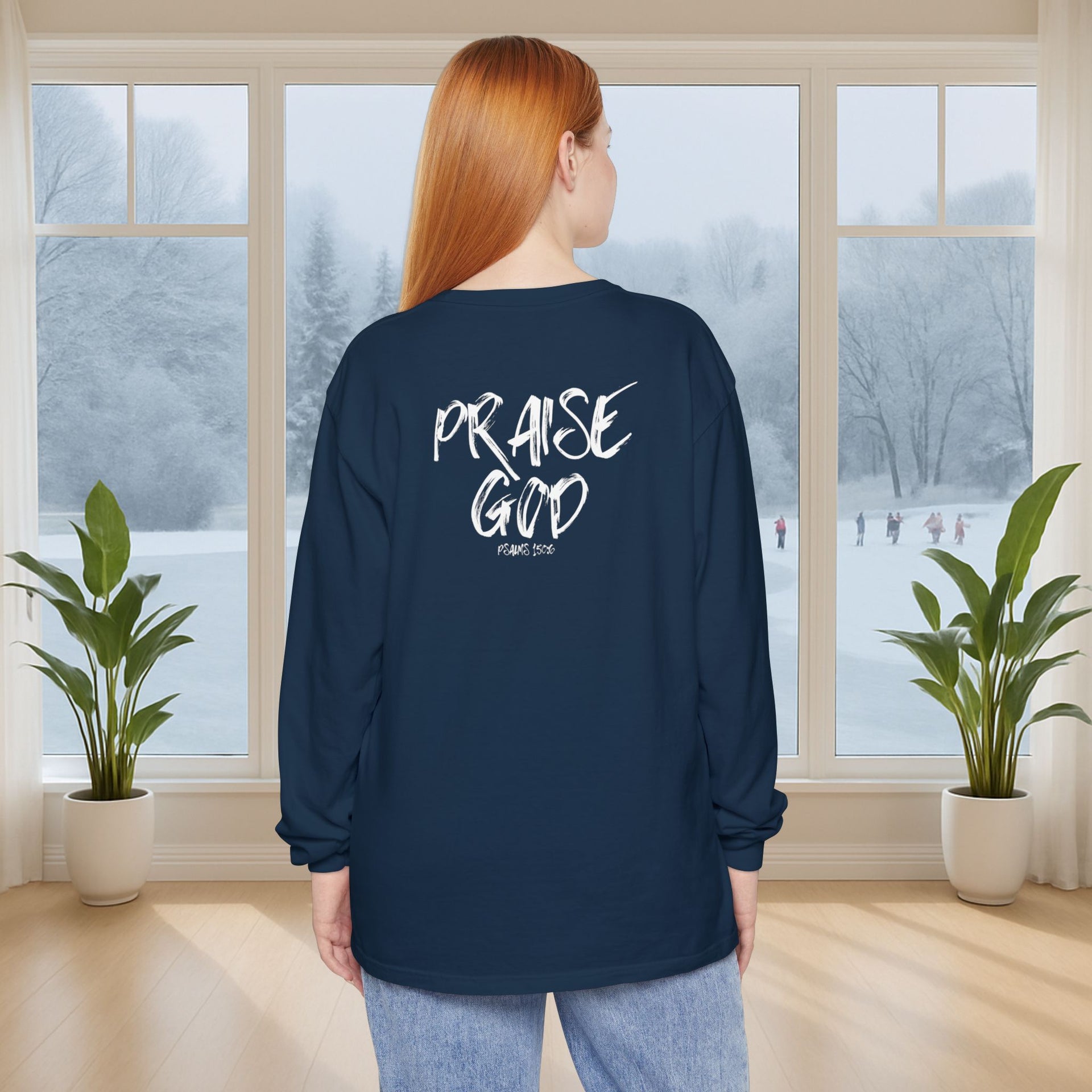 Praise God Long Sleeve T-Shirt - My Faith My Father