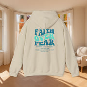 Faith Over Fear Unisex Hoodie - My Faith My Father