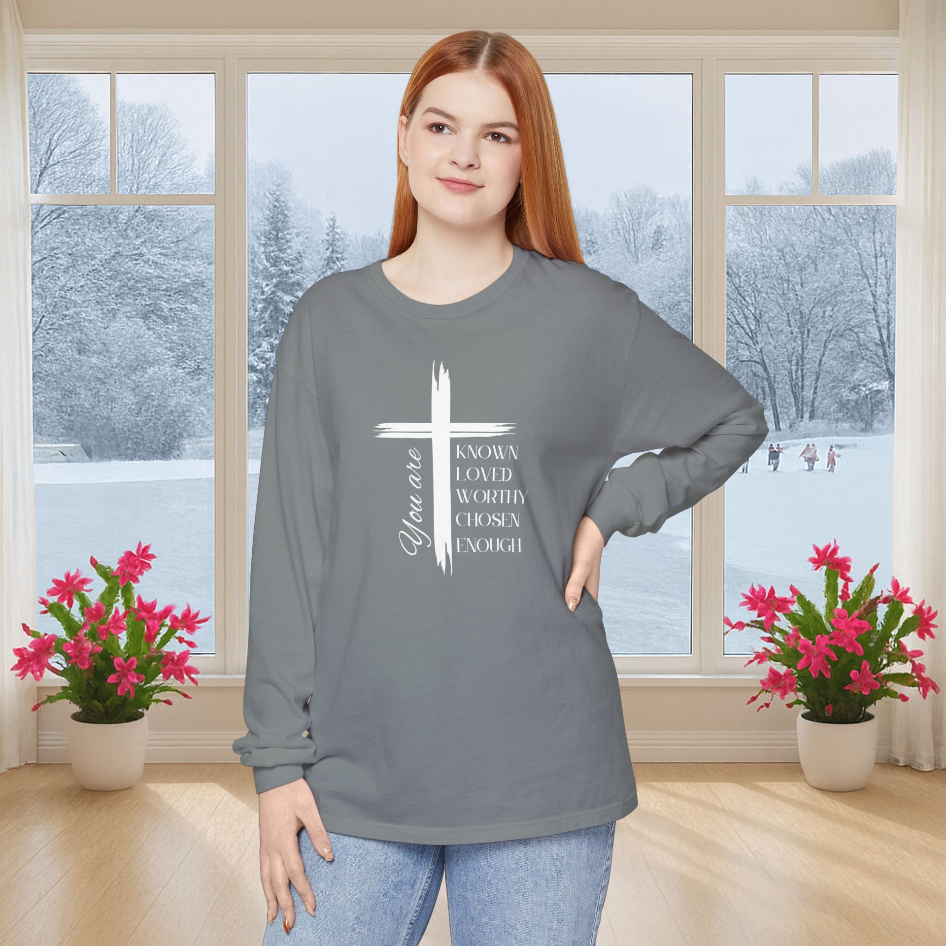 You Are Known, Loved, Worthy, Chosen, Enough  Unisex Relaxed Fit Long Sleeve T-Shirt - My Faith My Father