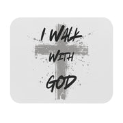 I Walk With God Mouse Pad - My Faith My Father