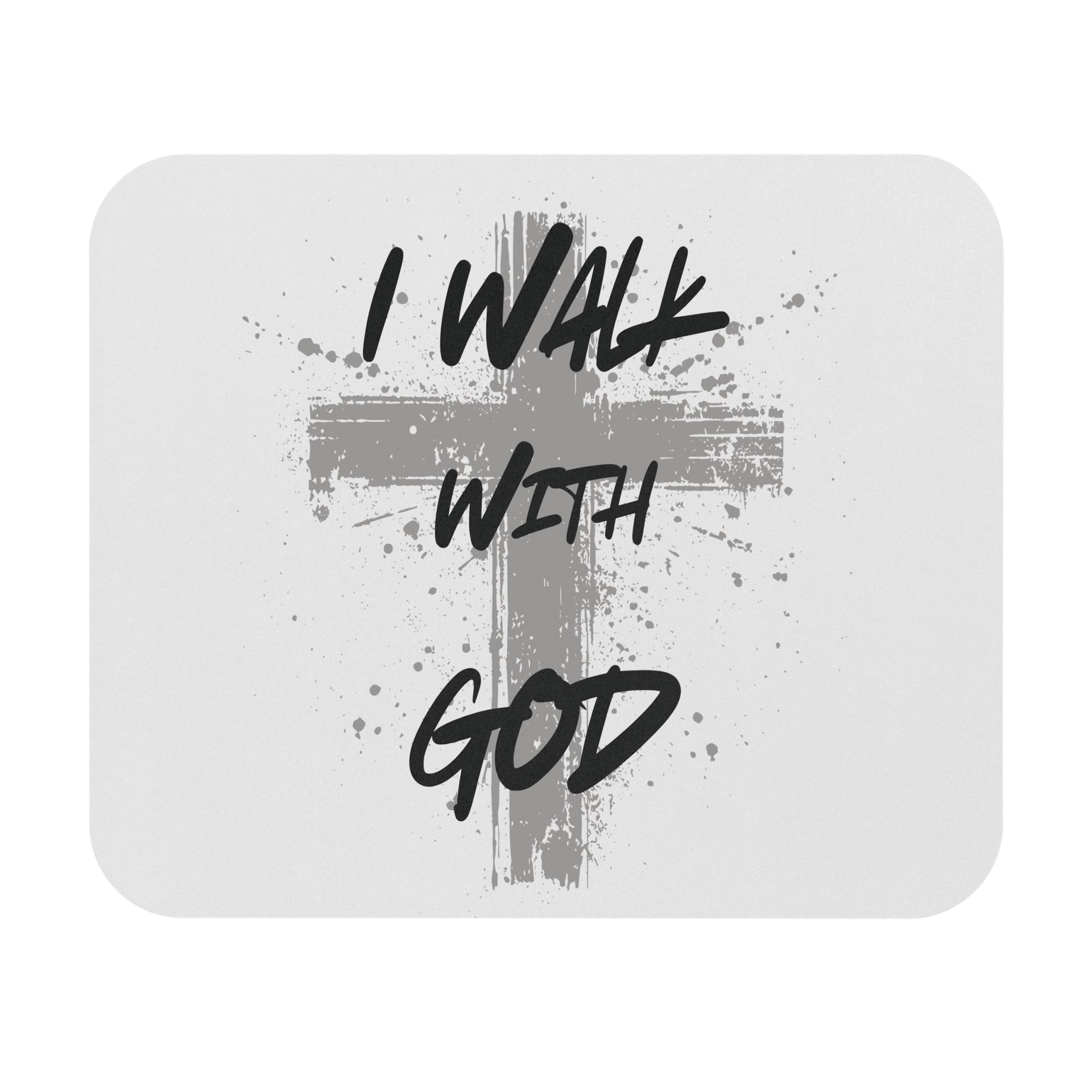 I Walk With God Mouse Pad - My Faith My Father