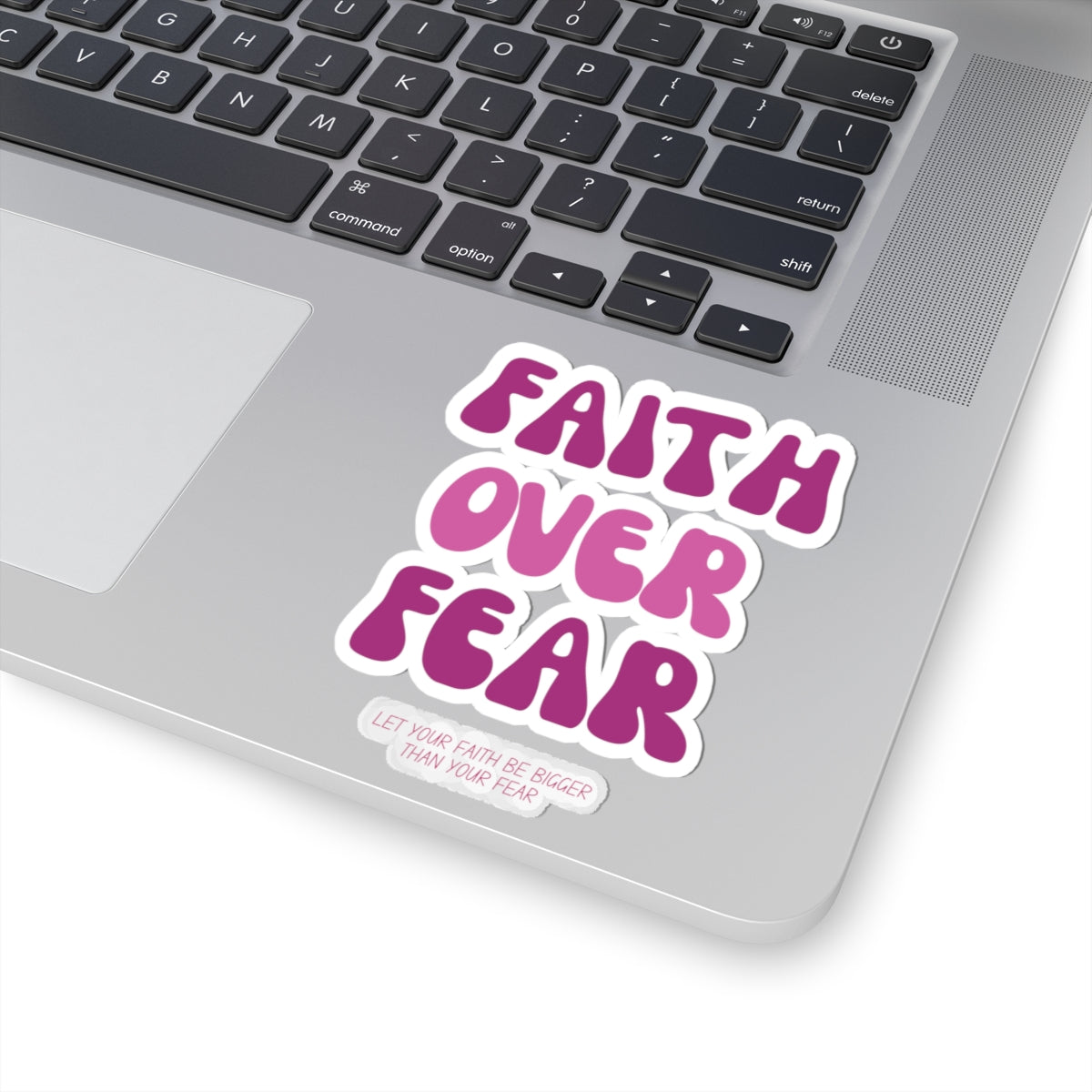 Faith Over Fear Kiss-Cut Stickers - My Faith My Father