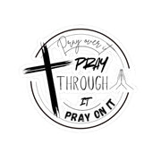 Pray Over It Kiss-Cut Stickers - My Faith My Father