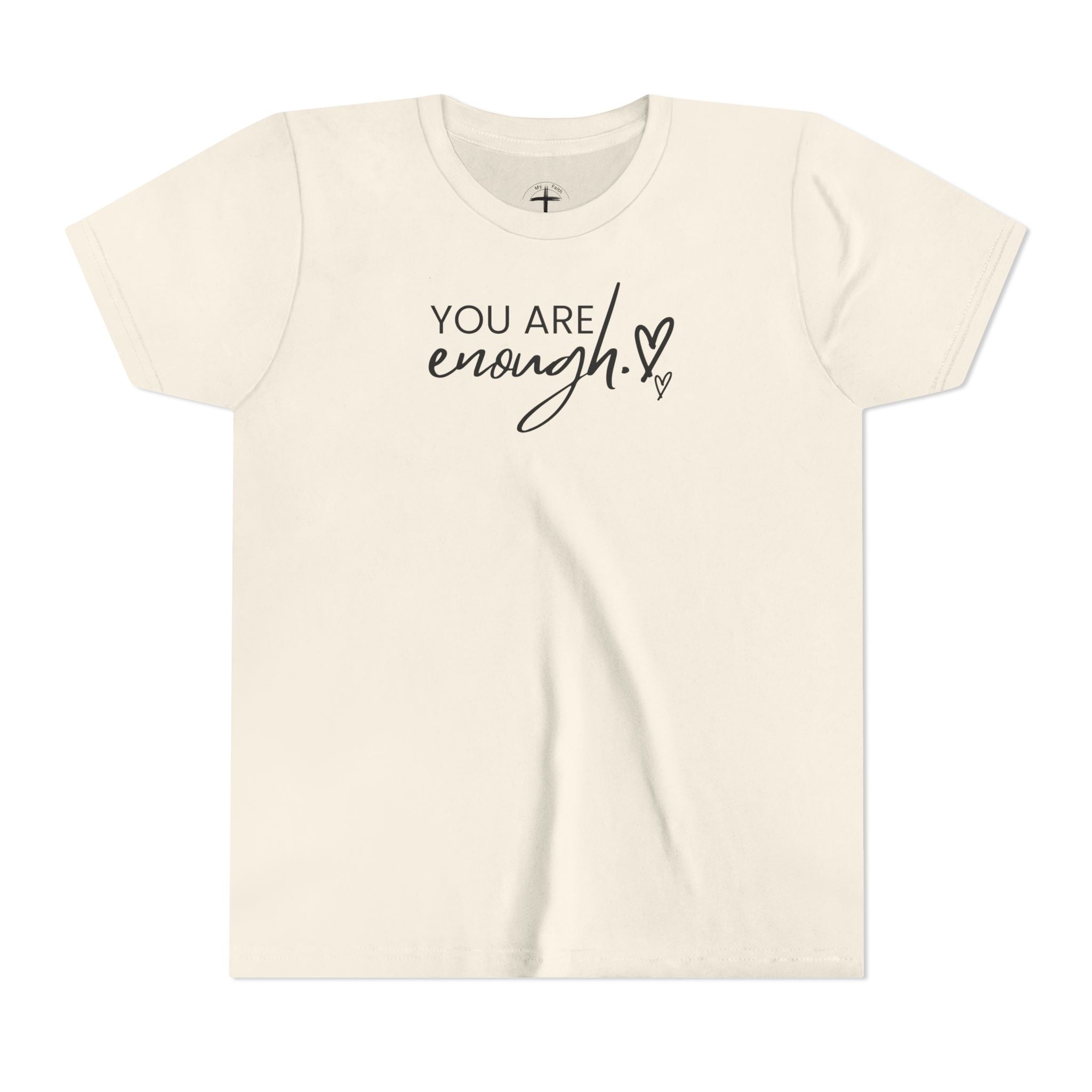 You Are Enough Youth T-Shirt