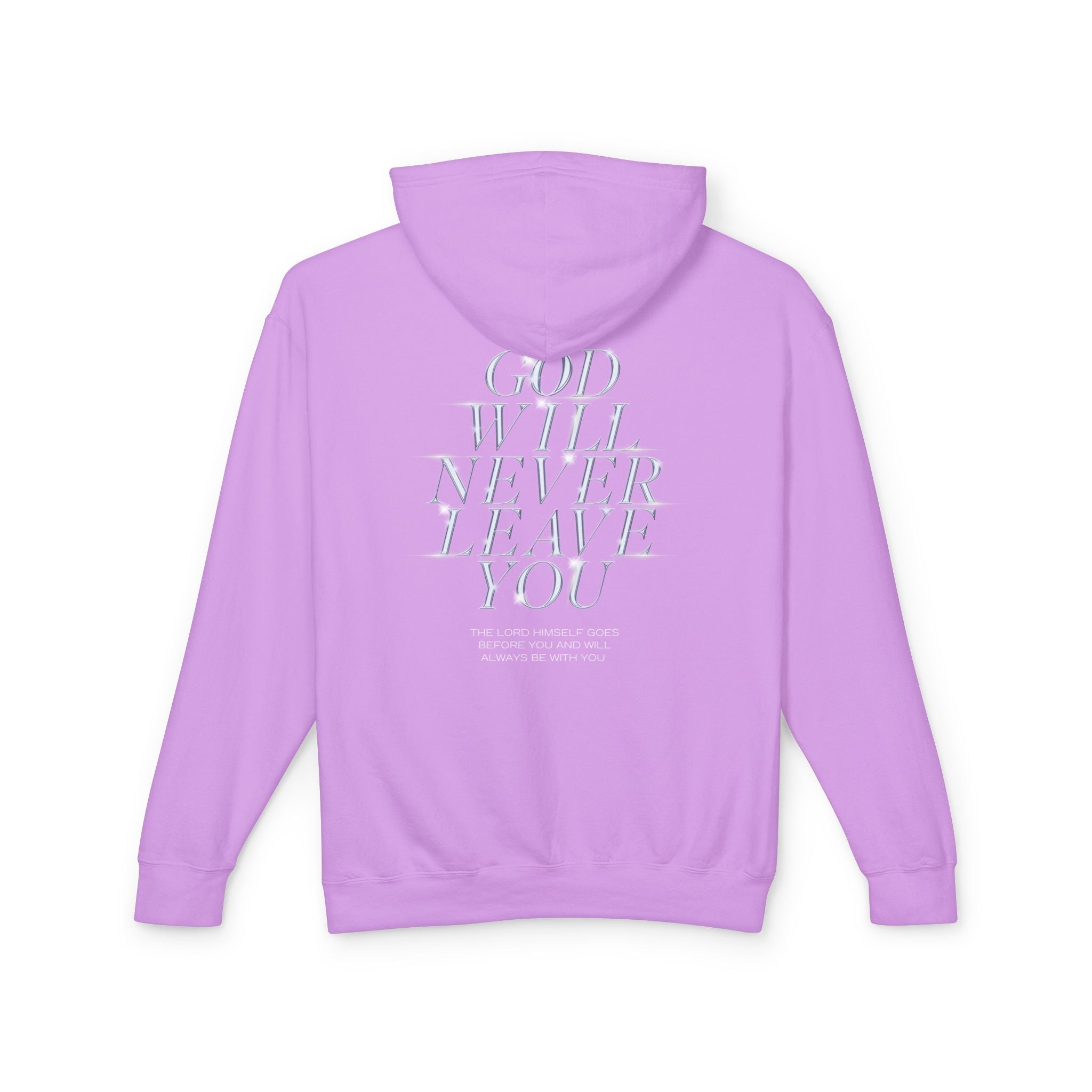 God Will Never Leave You Unisex Relaxed Fit Lightweight Hooded Sweatshirt