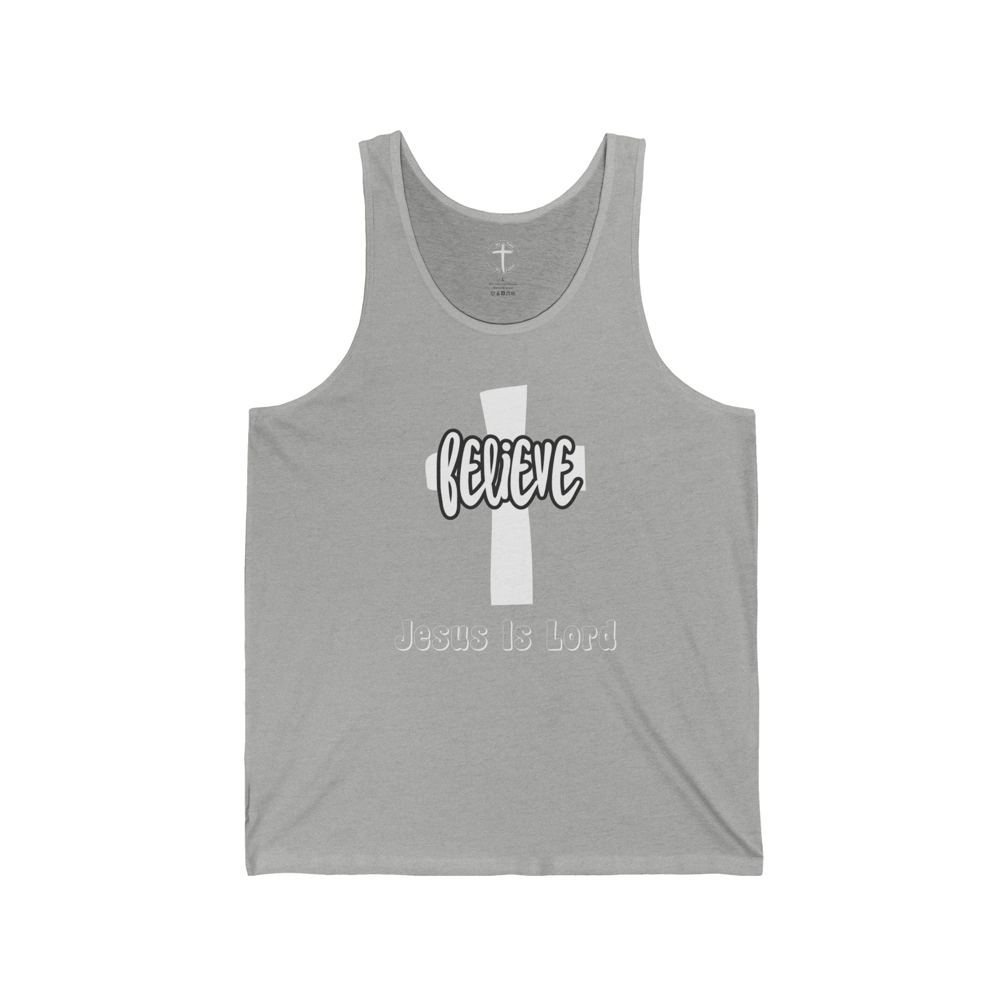 Believe Jesus Is Lord Tank Top, Christian Religious Tank Top, Unisex Jersey Muscle Tee, Faithful Workout Apparel, Inspirational Gift