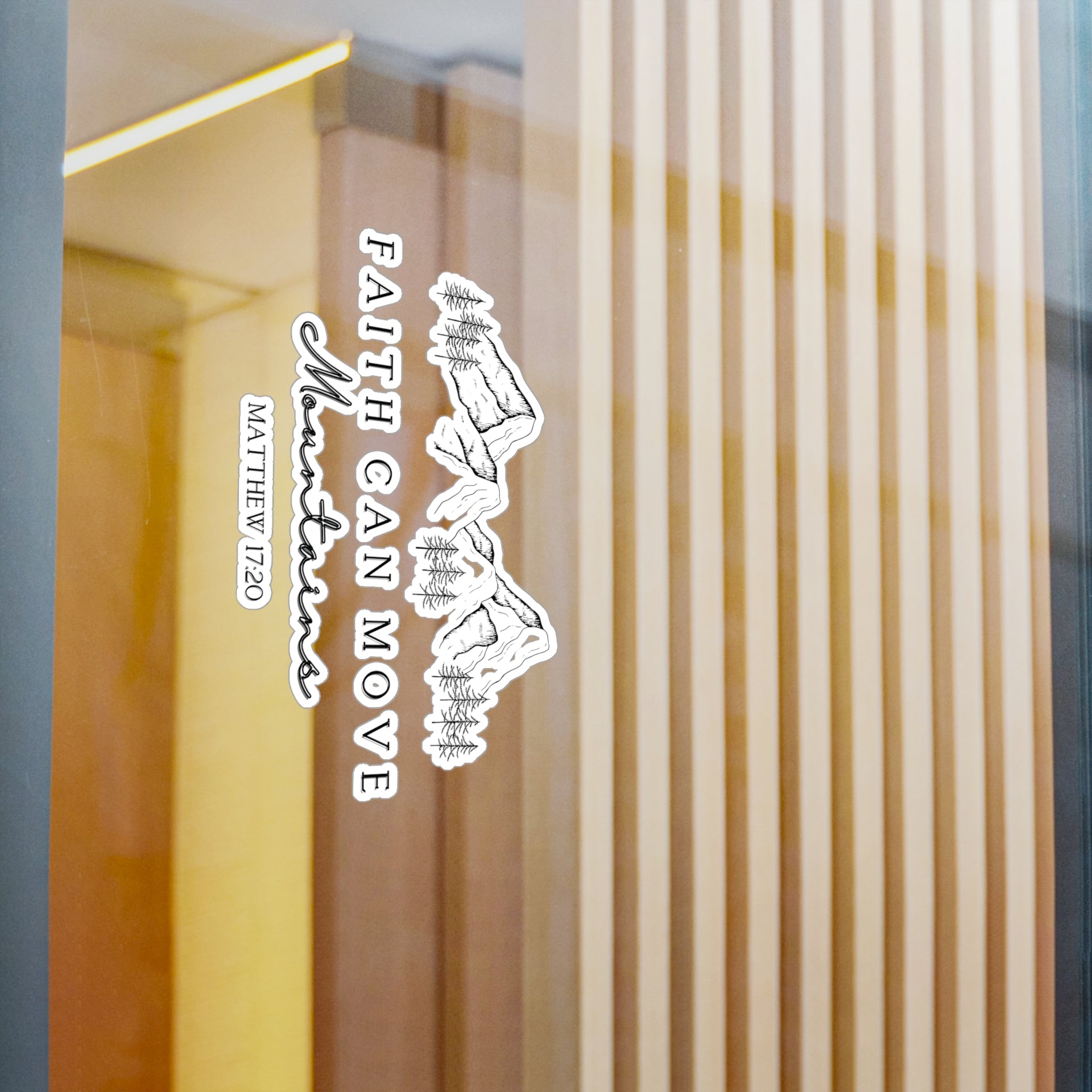 Faith Can Move Mountains Decals - My Faith My Father