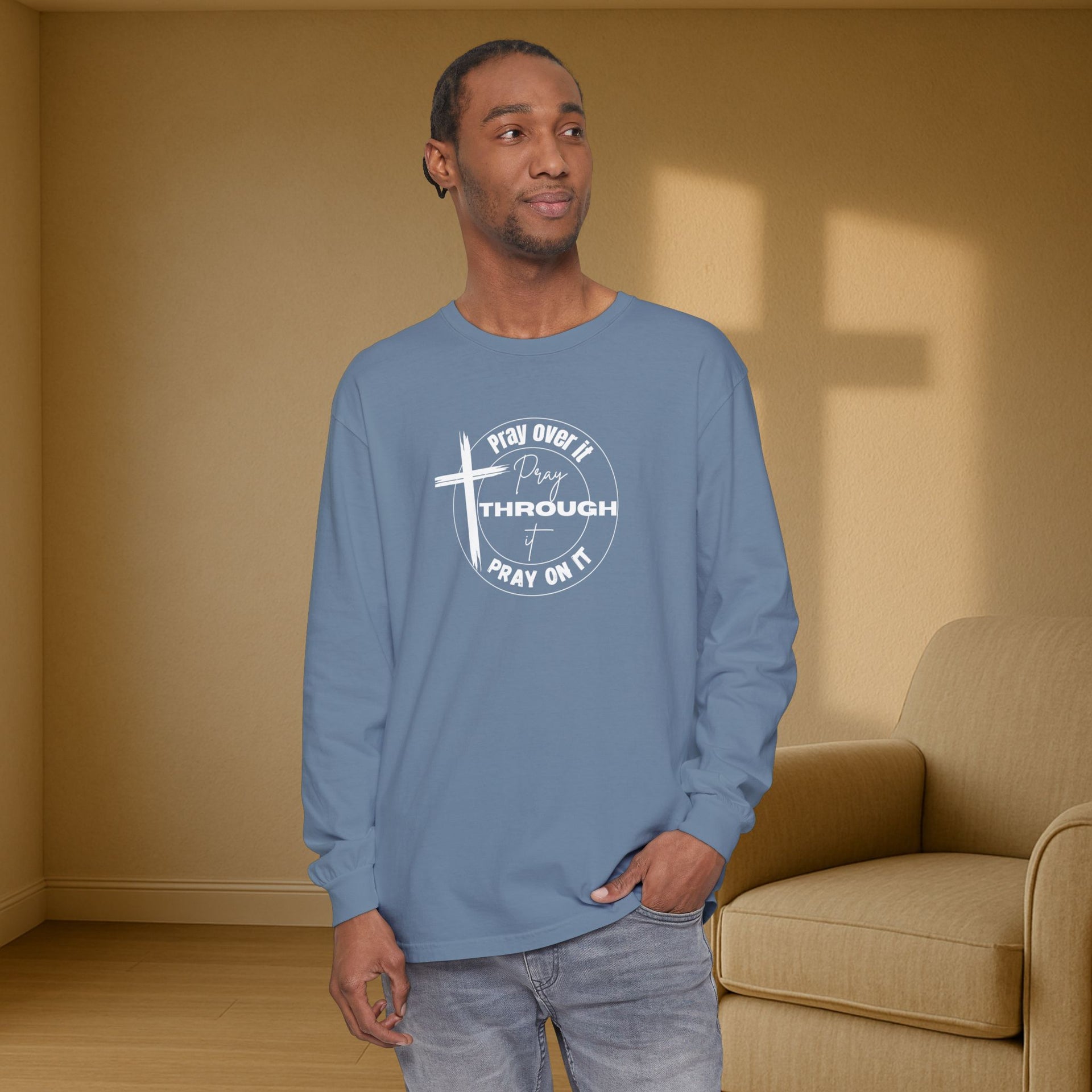 Pray Over It Relaxed Fit Long Sleeve T-Shirt - My Faith My Father