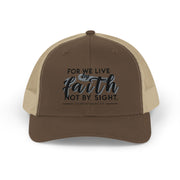 For We Live By Faith, Not By Sight Snapback Trucker Hat - My Faith My Father