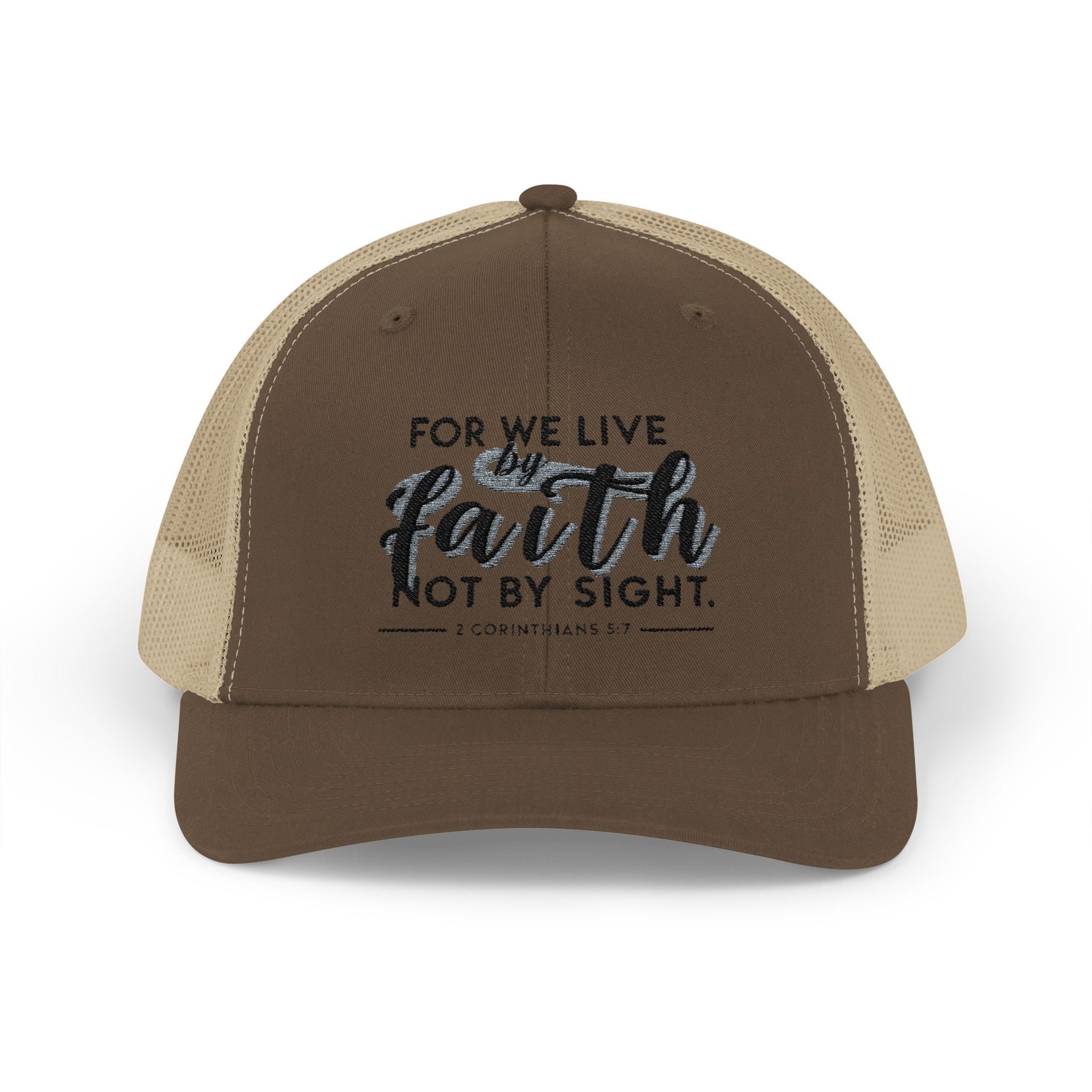 For We Live By Faith, Not By Sight Snapback Trucker Hat - My Faith My Father