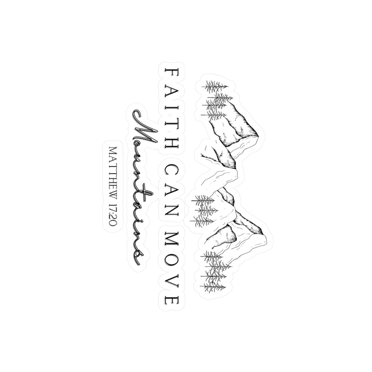 Faith Can Move Mountains Decals - My Faith My Father