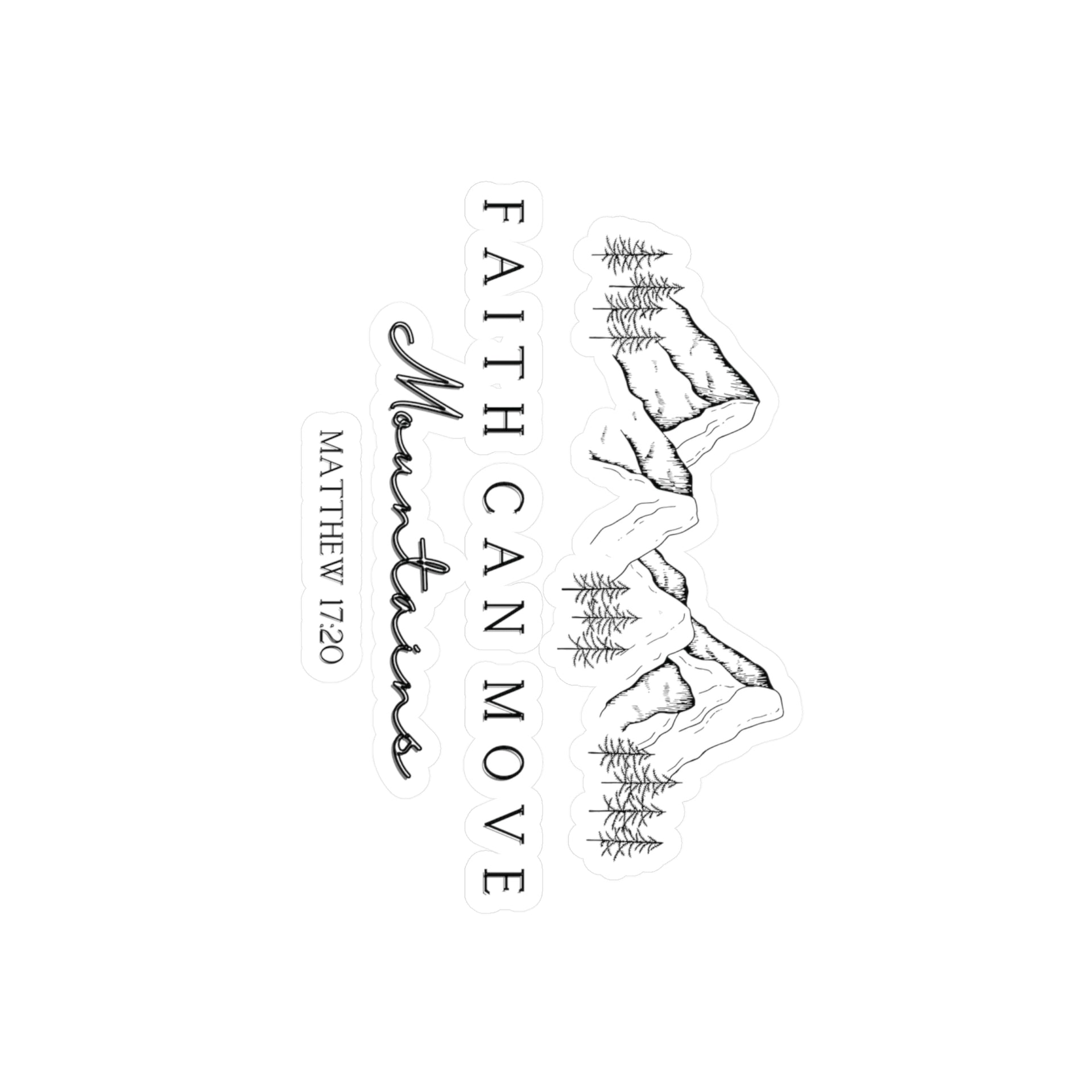 Faith Can Move Mountains Decals - My Faith My Father